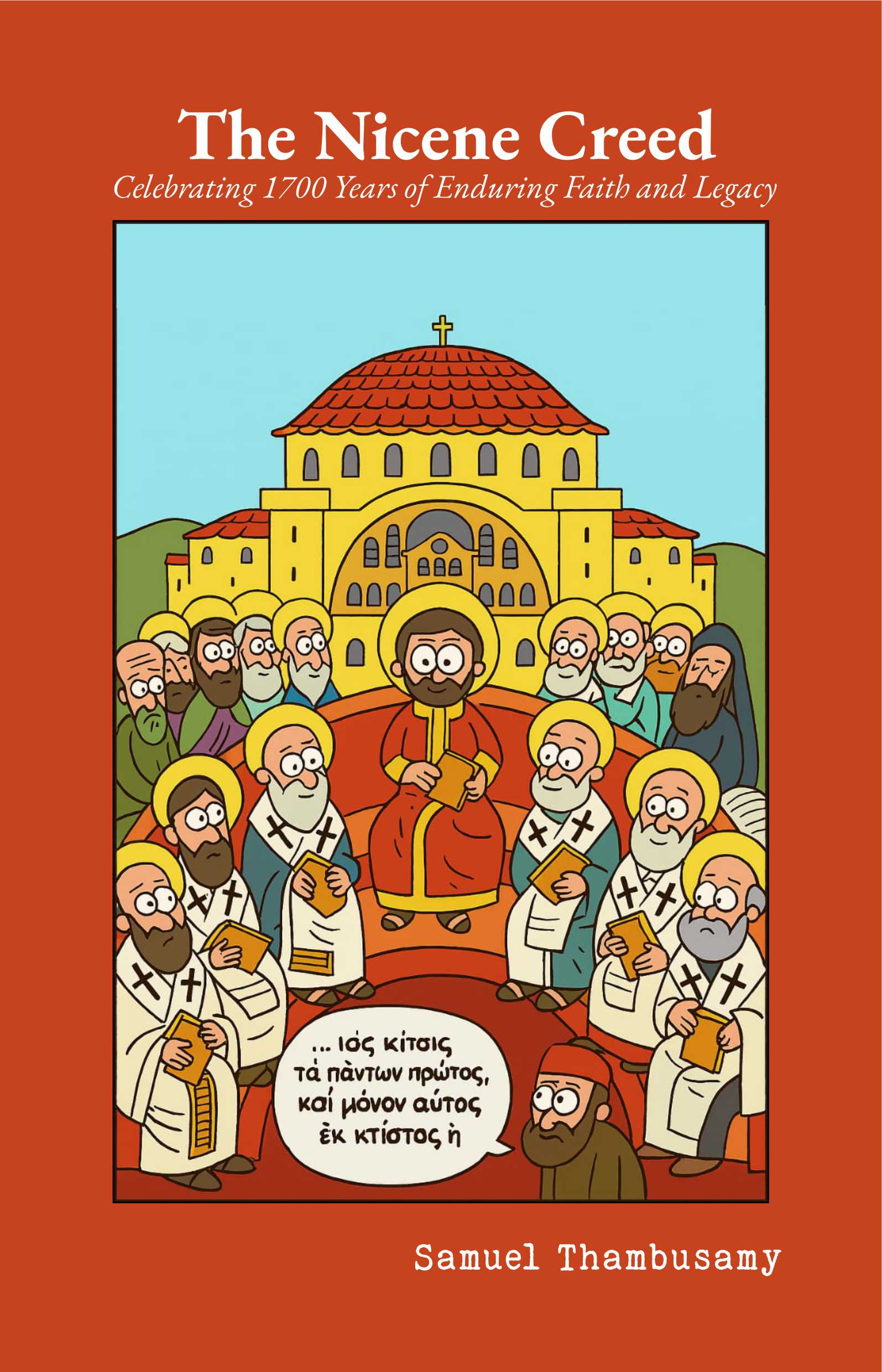 The Nicene Creed Celebrating 1700 years of Enduring Faith and Legacy